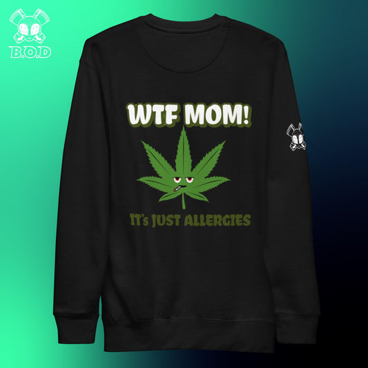 BOD™ WTF MOM Unisex Sweatshirt